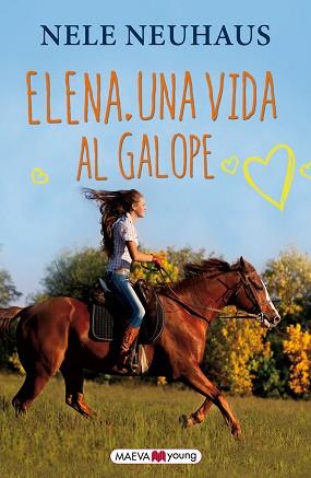 ELENA UNA VIDA AL GALOPE | 9788415532873 | NEUHAUS NELE