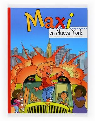 MAXI EN NUEVA YORK | 9788467543506 | GARCIA CLAIRAC, SANTIAGO / FERNANDEZ SILVA, IVAN