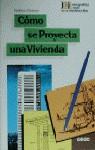 COMO SE PROYECTA UNA VIVIENDA | 9788432929236 | ULSAMER PUIGGARI, FEDERICO