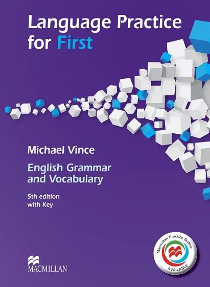 LANGUAGE PRACTICE FOR FIRST (FCE) (5TH EDITION) STUDENT'S BOOK WITH KEY & MACMIL | 9780230463752 | VINCE, MICHAEL