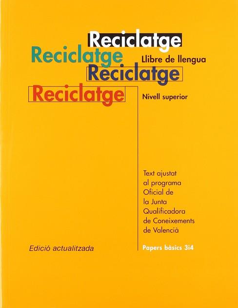 RECICLATGE NIVELL SUPERIOR | 9788475025629 | AGUSTI, C.