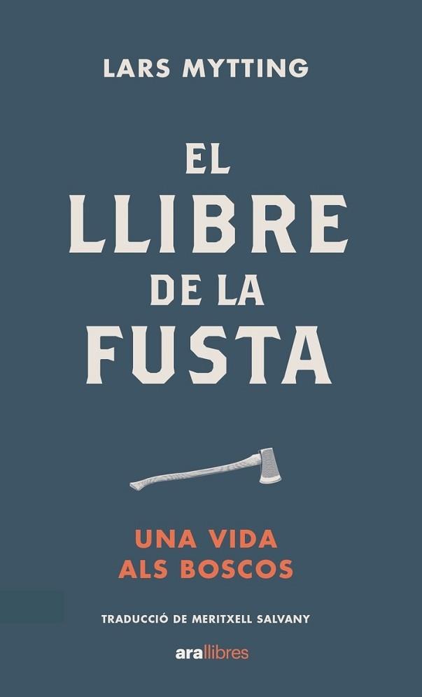 LLIBRE DE LA FUSTA. ED 2022 | 9788418928574 | MYTTING, LARS