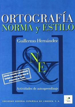 ORTOGRAFÍA NORMA Y ESTILO | 9788497781510 | HERNÁNDEZ, GUILLERMO