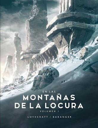 EN LAS MONTAÑAS DE LA LOCURA Nº 1/2 | 9788445008522 | BARANGER, FRANÇOIS / LOVECRAFT, H. P.