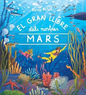 GRAN LLIBRE DELS NOSTRES MARS | 9788482896700 | MILLAN, BLANCA