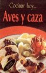 AVES Y CAZA COCINAR HOY | 9788449413841 | VAZQUEZ, ITOS