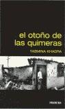 OTOÑO DE LAS QUIMERAS, EL | 9788493199142 | KHADRA, YASMINA