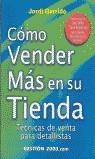 COMO VENDER MAS EN SU TIENDA | 9788480889629 | GARRIDO, JORDI