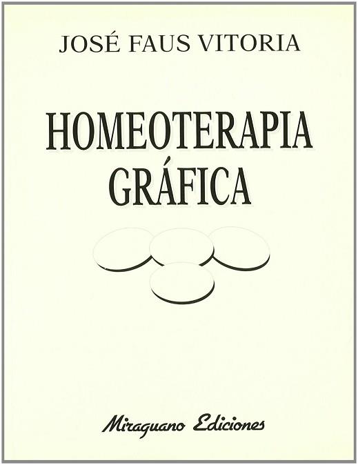 HOMEOPATIA GRAFICA | 9788478131303 | FAUS VITORIA, JOSE