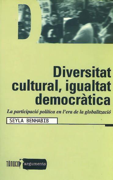 DIVERSITAT CULTURAL IGUALTAT DEMOCRATICA | 9788481313192 | BENHABIB, SEYLA