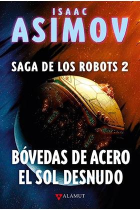 BOVEDAS DE ACERO EL SOL DESNUDO | 9788498891294 | ASIMOV,ISAAC