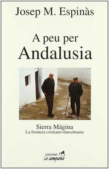 A PEU PER ANDALUSIA | 9788495616296 | ESPINAS, JOSEP M.