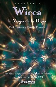 WICCA LA MAGIA DE LA DIOSA | 9788475560977 | TUITEAN, PAUL