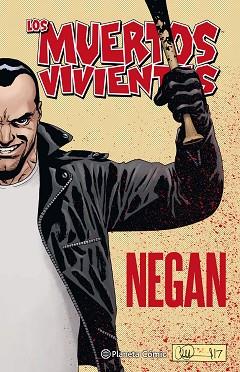 LOS MUERTOS VIVIENTES NEGAN | 9788491469995 | KIRKMAN, ROBERT / ADLARD, CHARLIE