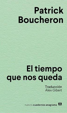 TIEMPO QUE NOS QUEDA | 9788433928856 | BOUCHERON, PATRICK