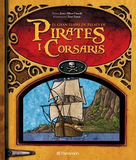 GRAN LLIBRE DELS PIRATES I CORSARIS | 9788434235342 | PARRAMON