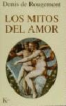 MITOS DEL AMOR, LOS | 9788472454309 | ROUGEMONT, DENIS DE