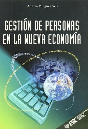 GESTION DE PERSONAS EN LA NUEVA ECONOMIA | 9788473562942 | MINGUEZ VELA, ANDRES