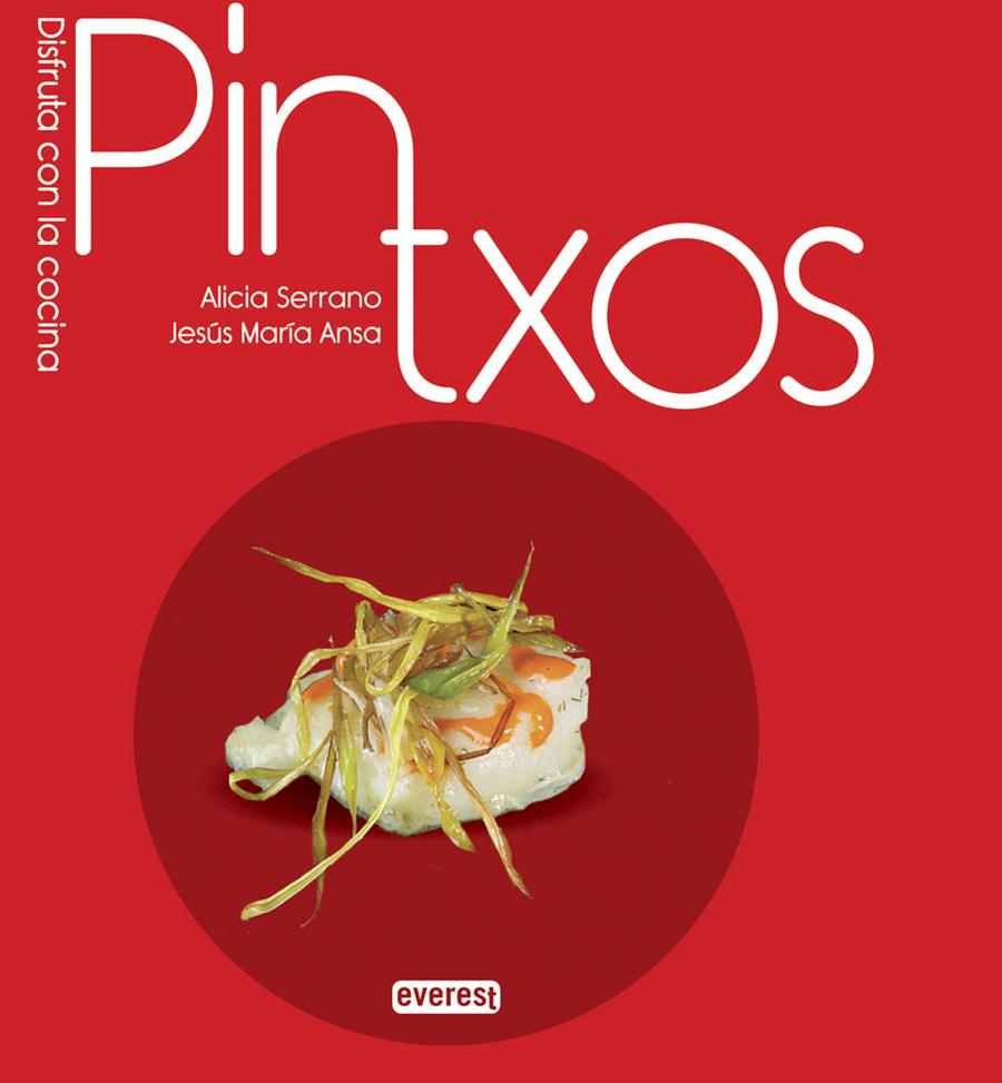 PINTXOS | 9788444121499 | ALICIA SERRANO/JESÚS MARÍA ANSA/PRUDEN SERRANO/ROBERTO JIMÉNEZ