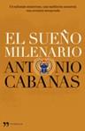 SUEÑO MILENARIO EL | 9788484607069 | CABANAS, ANTONIO