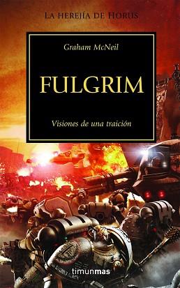 FULGRIM ( VISIONES DE LA TRAICION ) | 9788448044145 | MCNEILL, GRAHAM