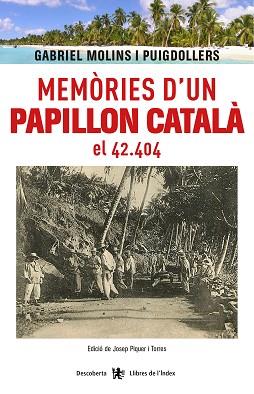 MEMÒRIES D'UN PAPILLON CATALÀ, EL 42.404 | 9788494491184 | MOLINS I PUIGDOLLERS, GABRIEL