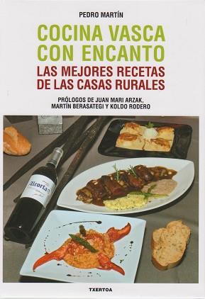 COCINA VASCA CON ENCANTO (MEJORES RECETAS DE LAS CASAS ...) | 9788471484192 | MARTIN, PEDRO