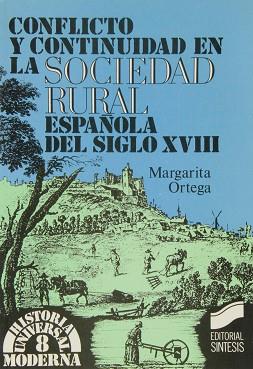 CONFLICTO Y CONTINUIDAD EN LA SOCIEDAD RURAL | 9788477381648 | ORTEGA LOPEZ, MARGARITA