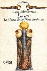 LACAN:MUERTE DE UN HEROE INTELECTUAL | 9788474322422 | SCHNEIDERMAN, STUART