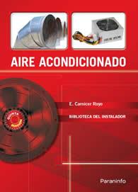 AIRE ACONDICIONADO.BIBLIOTECA DEL INSTALADOR | 9788428320481 | CARNICER ROYO, ENRIQUE