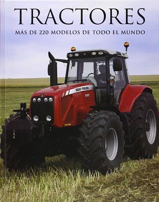 TRACTORES MAS DE 220 MODELOS DE TODO EL MUNDO | 9781407510163 | VARIOS