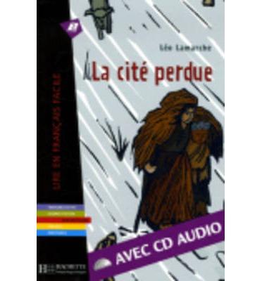 LA CITÉ PERDUE | 9782011554598 | LIRE EN FRANCAIS FACILE 2