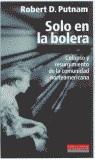 SOLO EN LA BOLERA | 9788481093834 | PUTNAM, ROBERT D.