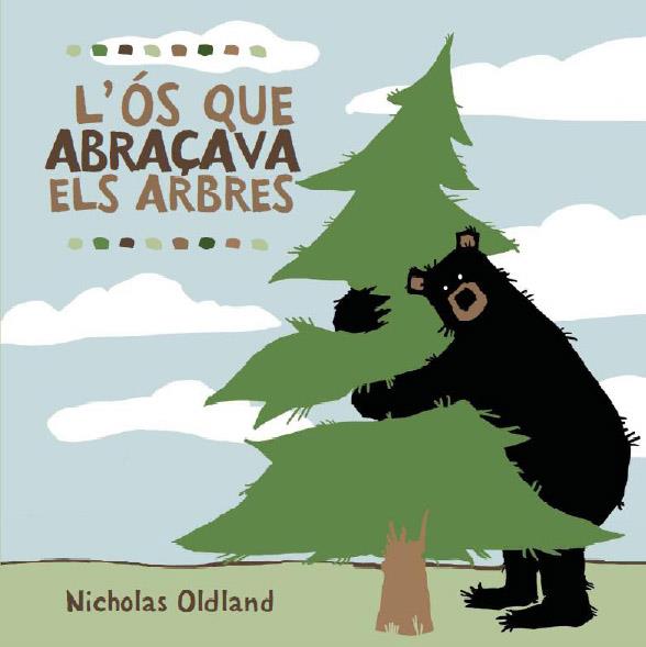 L'ÓS QUE ABRAÇAVA ARBRES | 9788495987723 | OLDLAND, NICHOLAS