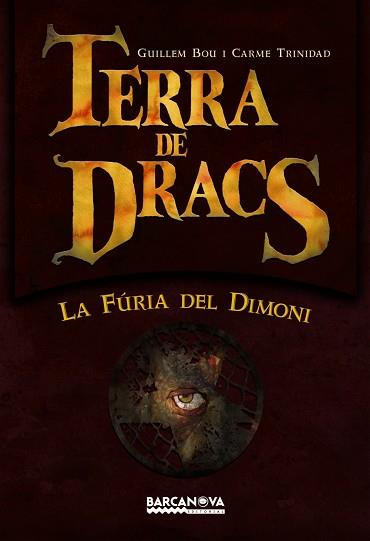 TERRA DE DRACS ( LA FURIA DEL DIMONI ) | 9788448924577 | BOU, GUILLEM / TRINIDAD, CARME