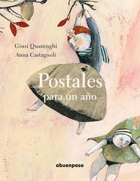 POSTALES PARA UN AÑO | 9788494636899 | QUARENGHI, GIUSI / CASTAGNOLI, ANNA