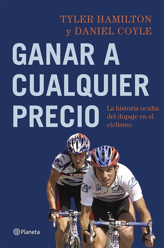 GANAR A CUALQUIER PRECIO | 9788408113782 | TYLER HAMILTON/DANIEL COYLE