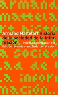 HISTORIA DE LA SOCIEDAD DE LA INFORMACION | 9788449311918 | MATTELART, ARMAND