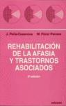 REHABILITACION DE LA AFASIA Y TRASTORNOS ASOCIADOS | 9788445802915 | PEÑA-CASANOVA, JORDI