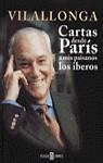 CARTAS DESDE PARIS A MIS PAISANOS LOS IBEROS | 9788401376115 | VILALLONGA, JOSE LUIS DE