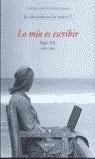 LO MIO ES ESCRIBIR S.XX (LA VIDA ESCRITA POR LAS MUJERES I) | 9788426414298 | CABALLE, ANNA (ED.)