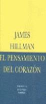 PENSAMIENTO DEL CORAZON, EL | 9788478444779 | HILLMAN, JAMES