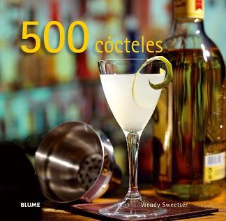 500 COCTELES | 9788480767903 | SWEETSER, WENDY