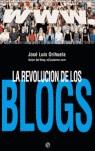 REVOLUCION DE LOS BLOGS | 9788497344982 | ORIHUELA, JOSE LUIS