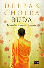 BUDA ( LA NOVELA QUE CAMBIARA TU VIDA ) | 9788483653845 | CHOPRA, DEEPAK