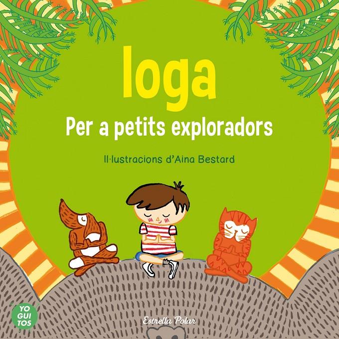 IOGA PER A PETIITS EXPLORADORS | 9788415853657 | YOGUITOS, SCP