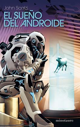 SUEÑO DEL ANDROIDE | 9788445078273 | JOHN SCALZI