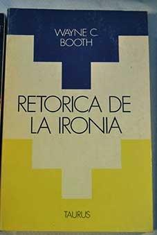 RETORICA DE LA IRONIA | 9788430621606 | BOOTH, WAYNE C.