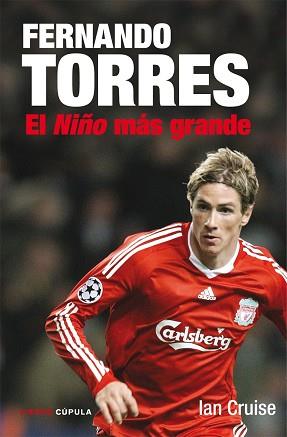 FERNANDO TORRES EL NIÑO MAS GRANDE | 9788448067601 | CRUISE, IAN