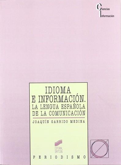 IDIOMA E INFORMACION | 9788477382225 | GARRIDO MEDINA, JOAQUIN